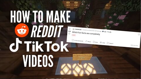 How to make Reddit TikTok Videos