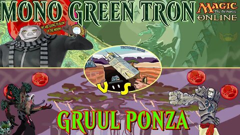 Mono Green Tron VS Gruul Ponza｜Destroying the Moon More Than Dragon Ball ｜Magic The Gathering Online Modern League Match