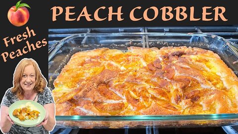 Fresh PEACH COBBLER, Summertime Dessert, How To Make a COBBLER