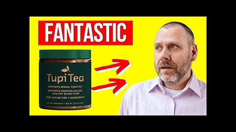 TUPI TEA SUPPLEMENT] ⚠️ FANTASTIC!! ⚠️ Tupi Tea Male Enhancement - Tupi Tea Work? - Tupi Tea ED