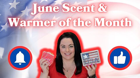 June Scent & Warmer of the Month
