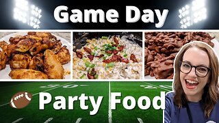 GAME DAY PARTY FOOD | EASY APPETIZERS | NO BAKE DESSERT | GREAT FOOD FOR ANY GET TOGETHER!