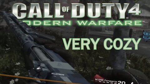 COD4 Modern Warfare - MW Is Cozy || Screwing Around