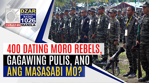 #GoodMorningSonshine: 400 dating M*o*r*o rebels, gagawing pulis. Ano ang masasabi mo?