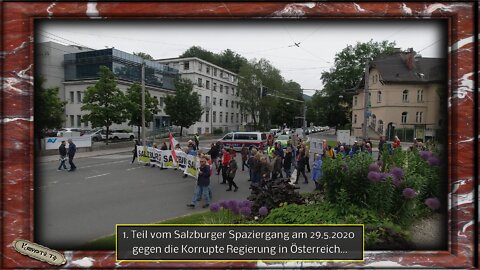 1. Teil vom Salzburger Spaziergang am 29.5.2022 gegen die Korrupte Regierung in Österreich
