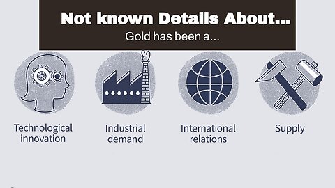 Not known Details About "How Political and Economic Factors Affect the Value of Gold".