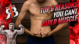 Top 6 Reasons You Cant Build Muscle