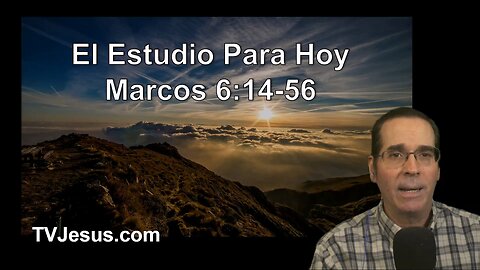 41 Marcos 6:14-56 - Ken Zenk - Estudios Biblicos