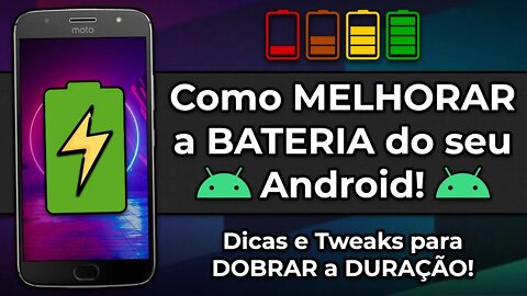 Como MELHORAR a DURAÇÃO de BATERIA do seu ANDROID! Faça a sua Bateria DURAR 2X MAIS! [ROOT]