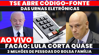 🚨TSE ABRE O CÓDIGO-FONTE DAS URNAS - LULA CORTE QUASE 3 MILHÕES DE PESSOAS DO BOLSA FAMÍLIA