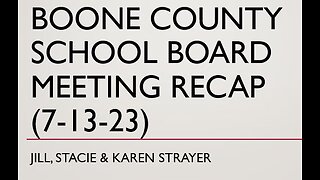 Boone Co. School Brd Mtg July ’23 Recap