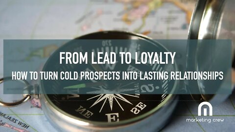 From Lead to Loyalty Review