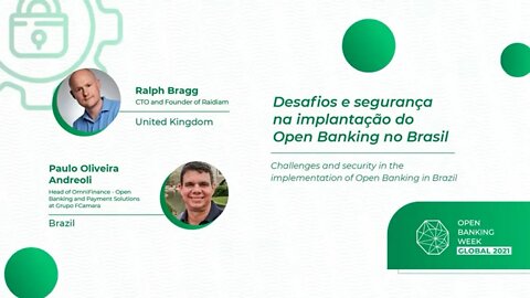 Desafios e seguranca na implantacao do Open Banking, Ralph Bragg, Paulo Oliveira