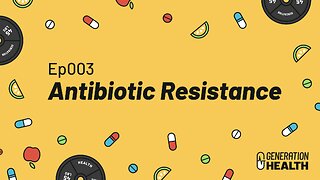 003 - Antibiotic Resistance