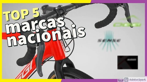 Quais as melhores MARCAS BRASILEIRAS de bicicleta? TOP 5 marcas nacionais de 2021!