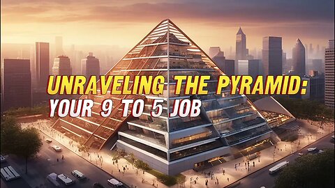 Unraveling the Pyramid: Your 9 to 5 Job #Shorts #Fyp #entrepreneur