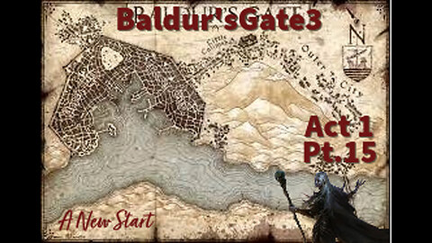 Baldur's Gate 3 Act 1 pt. 15 Under Dark