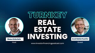 Turnkey Real Estate Investing with Axel Meierhoefer
