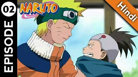 Naruto Episode 2 - "The Hidden Leaf's Rookie Ninja"/Amine Slayer