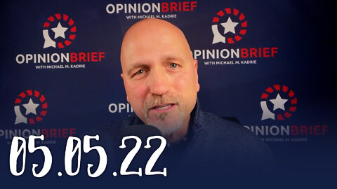 Opinion Brief - 05.05.22 - SCOTUS Brief Leak, Roe v Wade