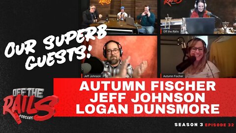 Season 3 | Episode 32 | Autumn Fischer, Jeff Johnson, & Logan Dunsmore