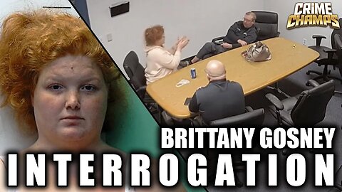Why Did Brittany Gosney Murder Her Son And Dump His Body? | Brittany Gosney's Interrogation | EP: 2