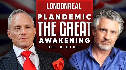 Plandemic: The Great Awakening - The Truth About What's Really Happening - Del Bigtree