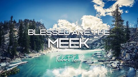 Robert Reed - Blessed are the Meek