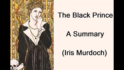 Summary: The Black Prince (Iris Murdoch)