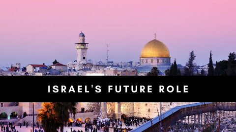 Israel's Future Role