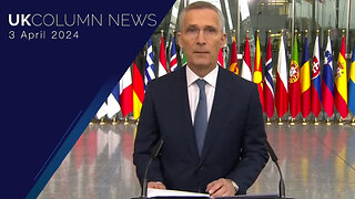 NATO At 75 Wants A Pay Rise - UK Column News