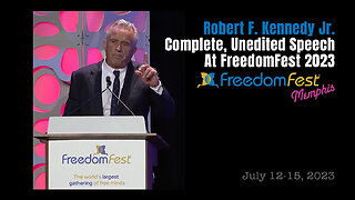 Robert F. Kennedy Jr. Complete, Unedited Speech At FreedomFest 2023