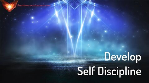 Develop and Build Self Discipline Energetic/Frequency Activation