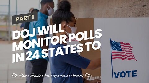 DOJ will monitor polls in 24 states to ensure voting law compliance