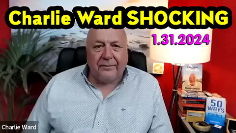 Charlie Ward SHOCKING News Jan 31, 2024