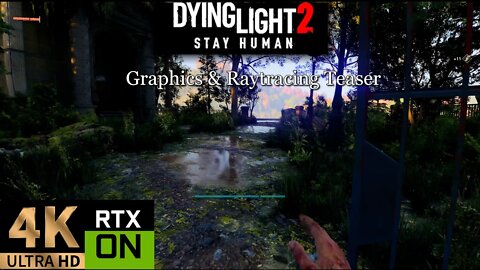 Dying Light 2 4k Ultra Raytracing Gameplay Teaser - RTX 3080