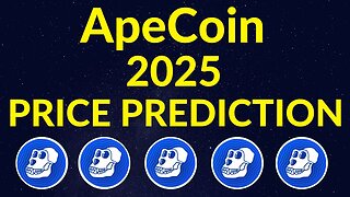 How Much Will 100 ApeCoin Be Worth By 2025? | Price Prediction