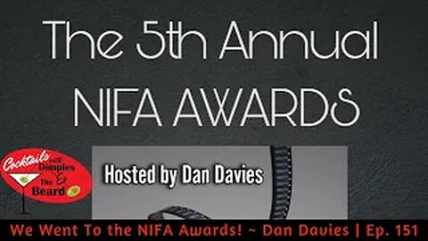 We Went To the NIFA Awards! ~ Dan Davies | Ep. 151