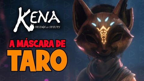 Kena: Bridge of Spirits - PC / A máscara de Taro - Gameplay #3