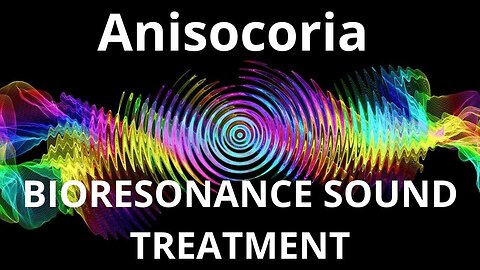 Anisocoria _ Sound therapy session _ Sounds of nature