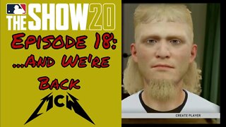 MLB® The Show™ 20 Road to the Show Episode #18:...And We're Back