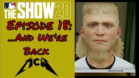 MLB® The Show™ 20 Road to the Show Episode #18:...And We're Back