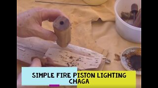 Simple Fire Piston Lighting Chaga
