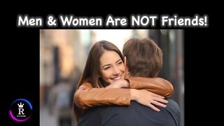 Men & Women Are NOT Friends! 2:19