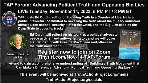 TAP Forum Advancing Political Truth and Opposing Big Lies with Ed Curtin