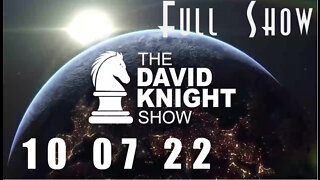 DAVID KNIGHT (Full Show) - 10_07_22 Friday