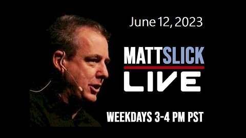 Matt Slick Live, 6/12/2023