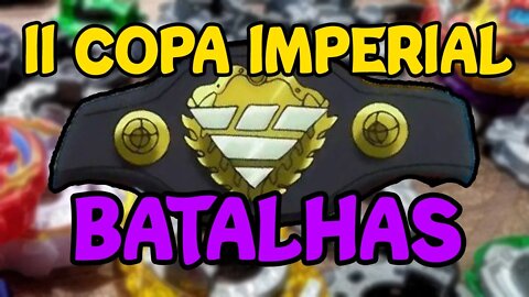 II COPA IMPERIAL: TODAS AS BATALHAS - Semana Especial 1,5k Inscritos!