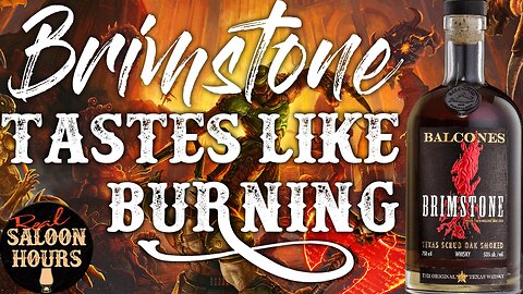 Balcones Brimstone Whisky Review: Real Saloon Hours