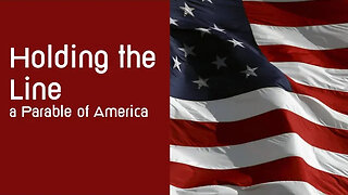 Holding the Line: A Parable of America | Pastor Jared Pozarnsky